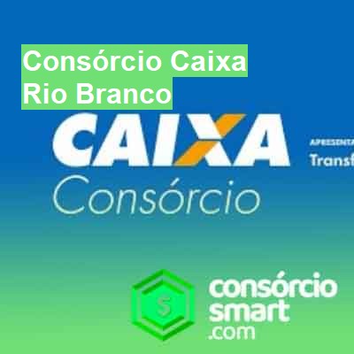 Consórcio Caixa-em-rio-branco
