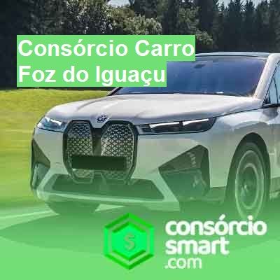 Consórcio Carro-em-foz-do-iguaçu