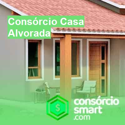 Consórcio Casa-em-alvorada