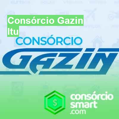 Consórcio Gazin-em-itu