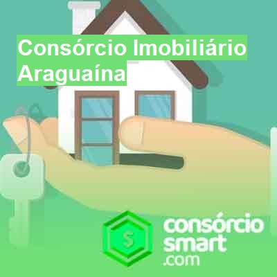 Consórcio Imobiliário-em-araguaína