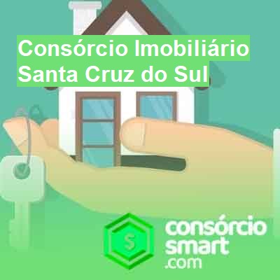 Consórcio Imobiliário-em-santa-cruz-do-sul