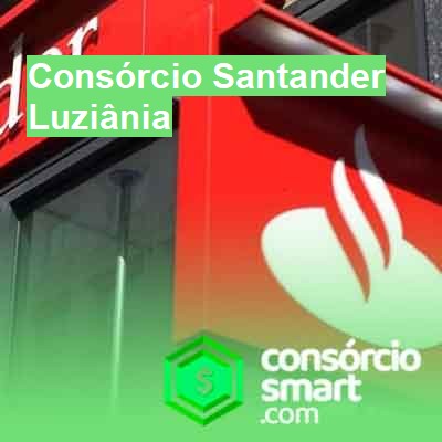 Consórcio Santander-em-luziânia