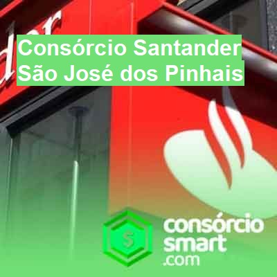 Consórcio Santander-em-são-josé-dos-pinhais