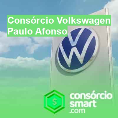 Consórcio Volkswagen-em-paulo-afonso